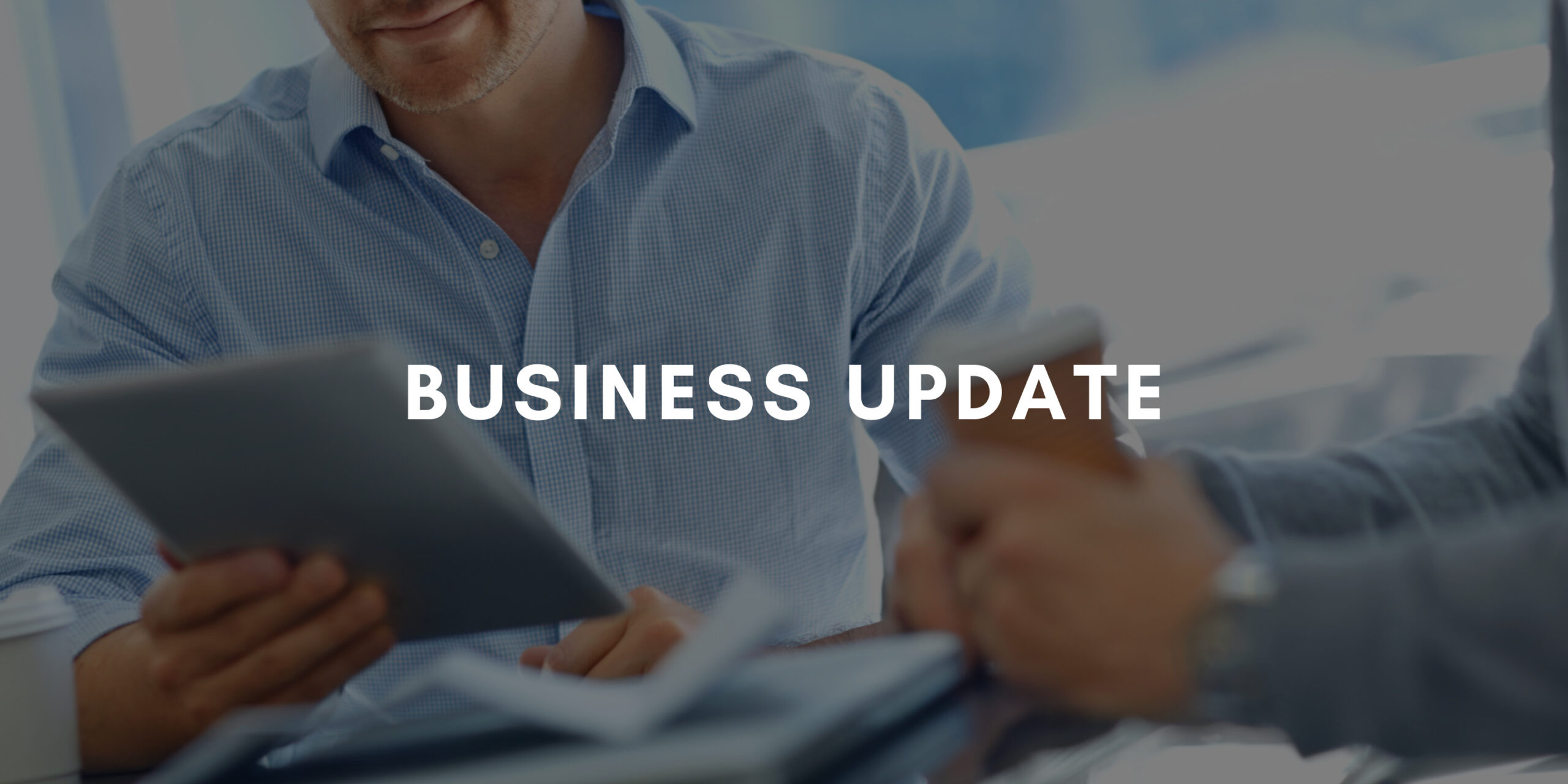 Business Update – 19 January 2022
